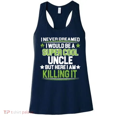 Super Cool Uncle Killing It Women's Tank Top
