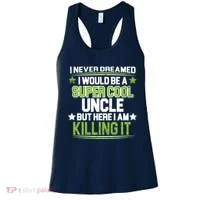 Super Cool Uncle Killing It Women's Tank Top thumb 0