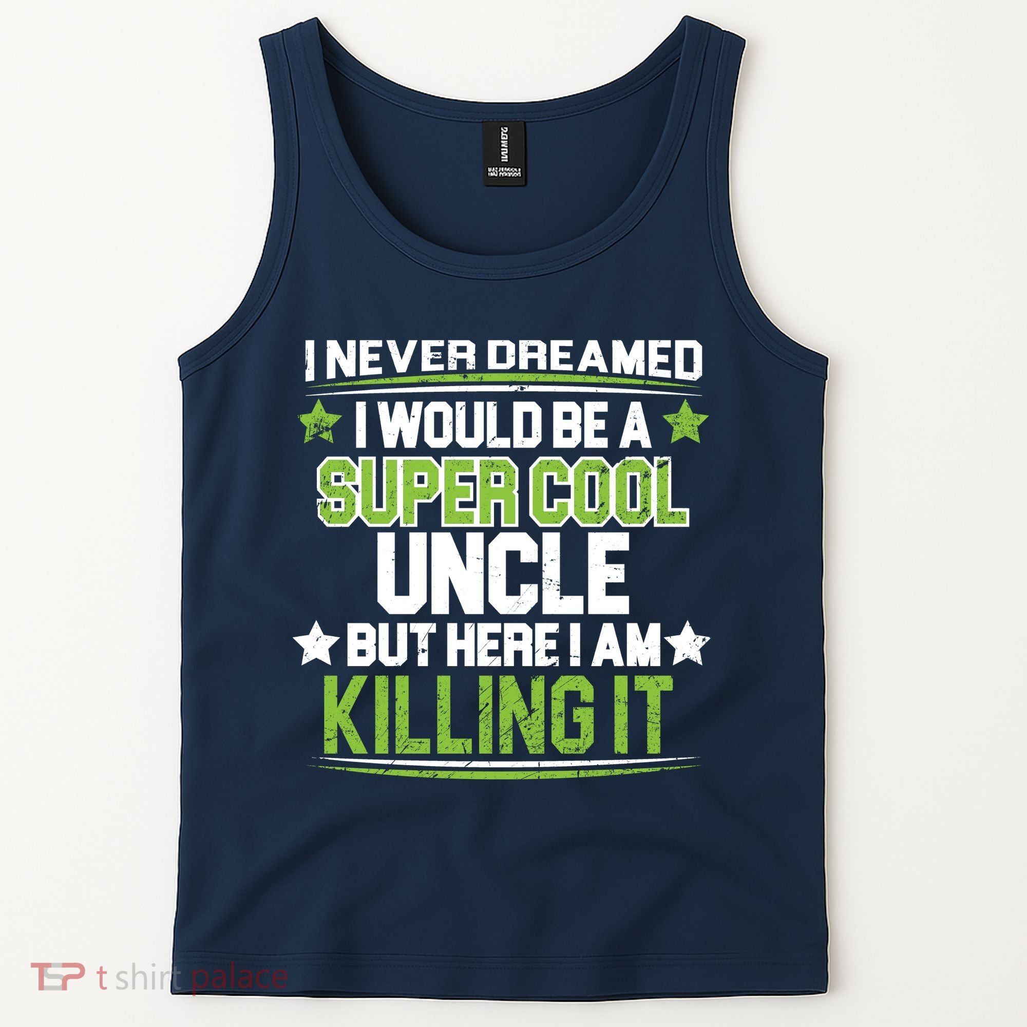 Super Cool Uncle Killing It Tank Top