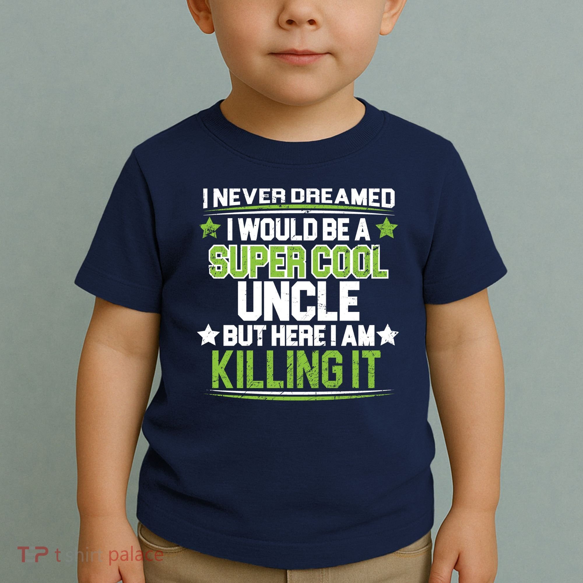 Super Cool Uncle Killing It Toddler T-Shirt