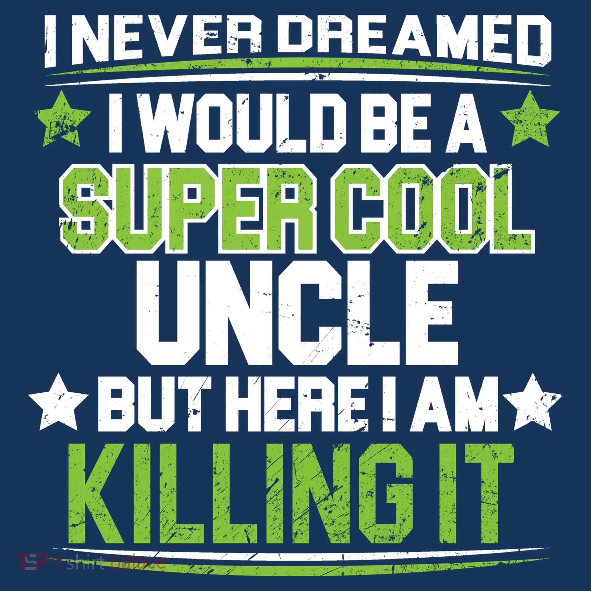 Super Cool Uncle Killing It Women's T-Shirt
