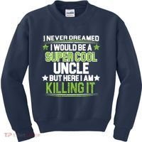 Super Cool Uncle Killing It Kids Sweatshirt thumb 0