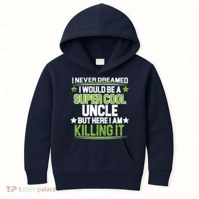 Super Cool Uncle Killing It Kids Hoodie