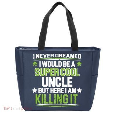 Super Cool Uncle Killing It Bag