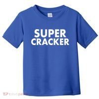 Super Cracker Toddler T-Shirt thumb 0