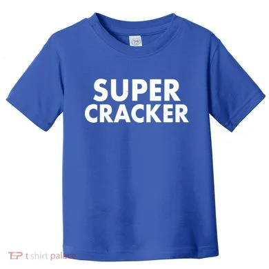 Super Cracker Toddler T-Shirt