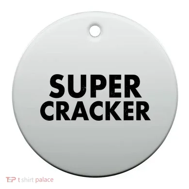 Super Cracker Ceramic Ornament