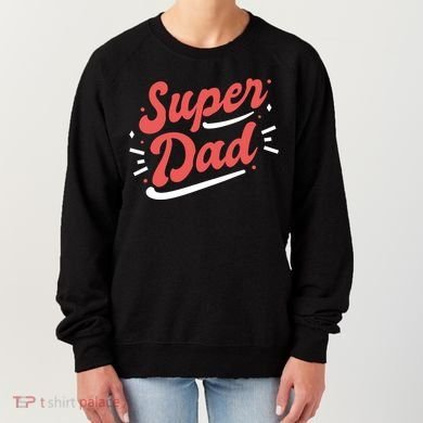 Super Dad Fathers Day Women's Sweatshirt