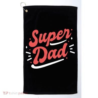 Super Dad Fathers Day Golf Towel