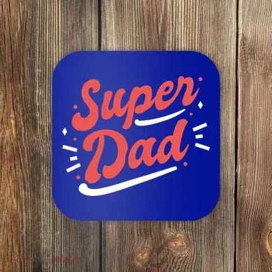 Super Dad Fathers Day Coaster