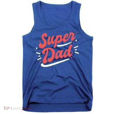 Super Dad Fathers Day Tank Top