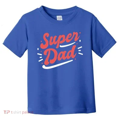 Super Dad Fathers Day Toddler T-Shirt