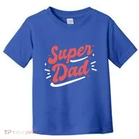 Super Dad Fathers Day Toddler T-Shirt thumb 0