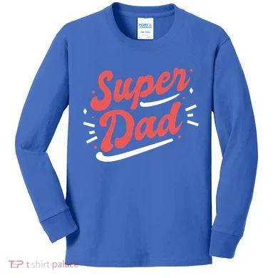 Super Dad Fathers Day Kids Long Sleeve Shirt