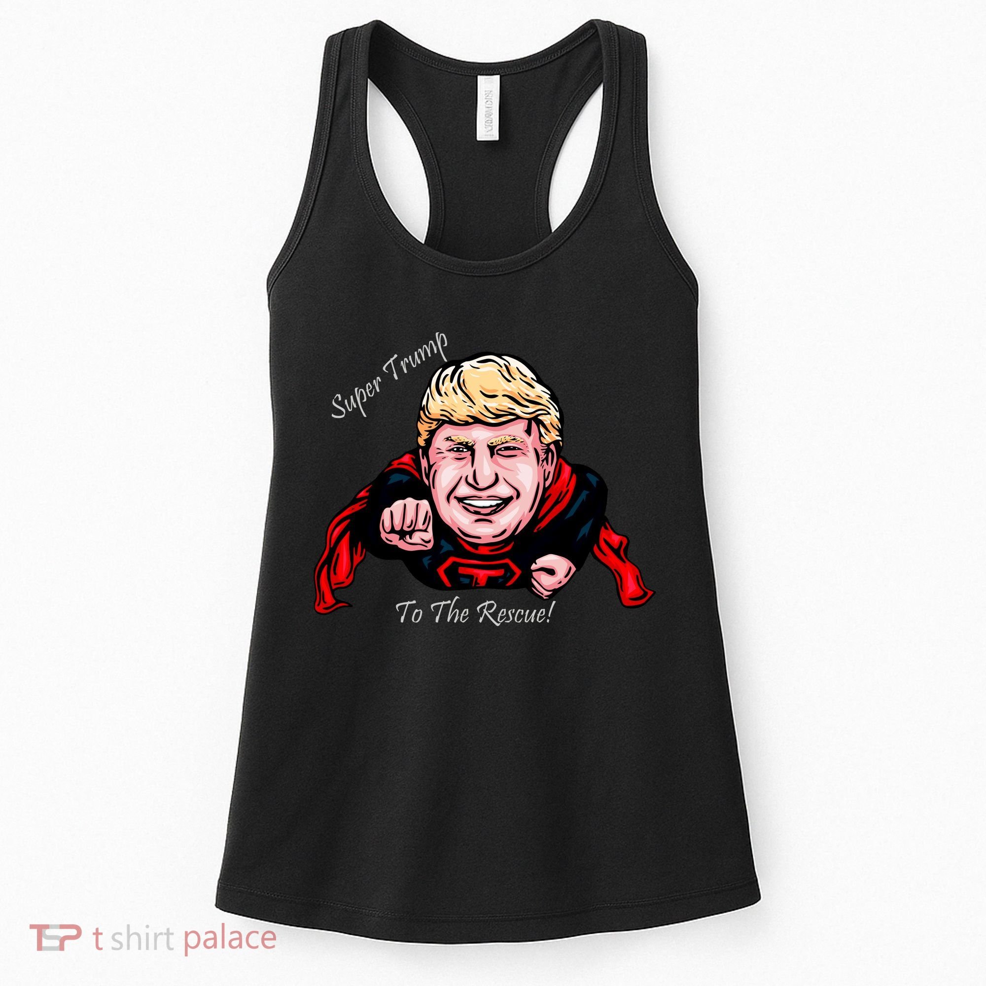 Super Donald Trump To The Rescue Women's Tank Top