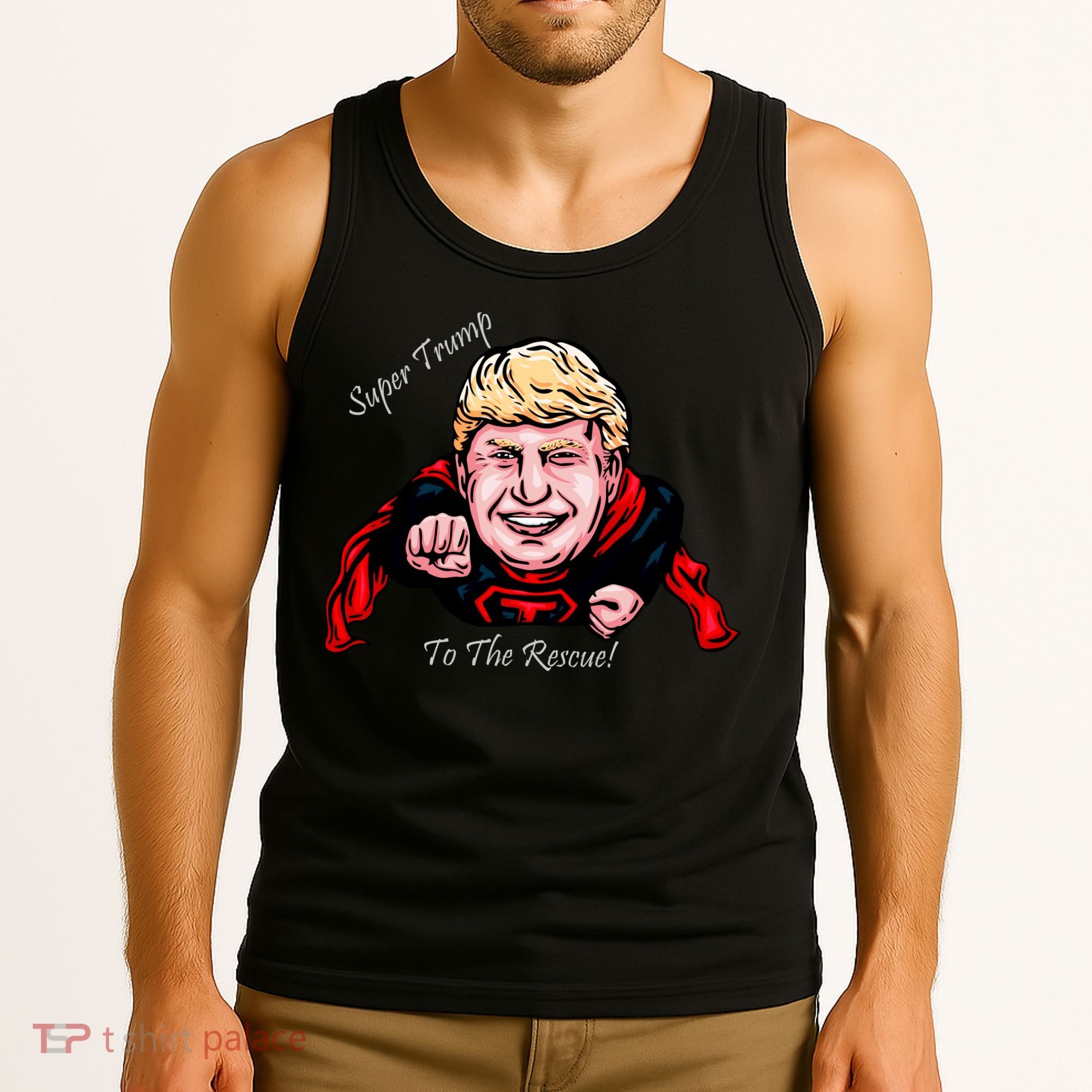 Super Donald Trump To The Rescue Tank Top