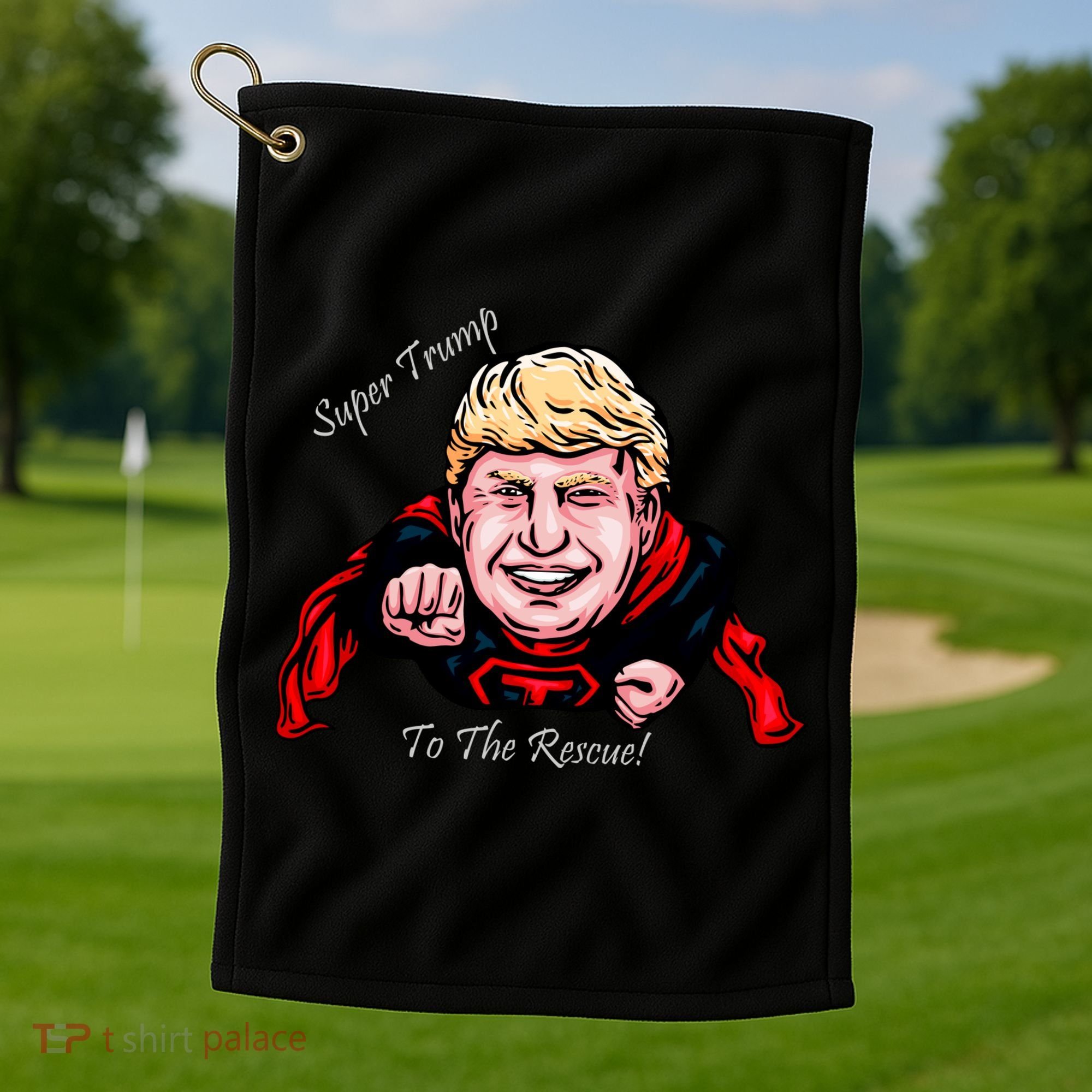 Super Donald Trump To The Rescue Golf Towel