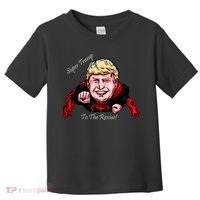 Super Donald Trump To The Rescue Toddler T-Shirt thumb 0