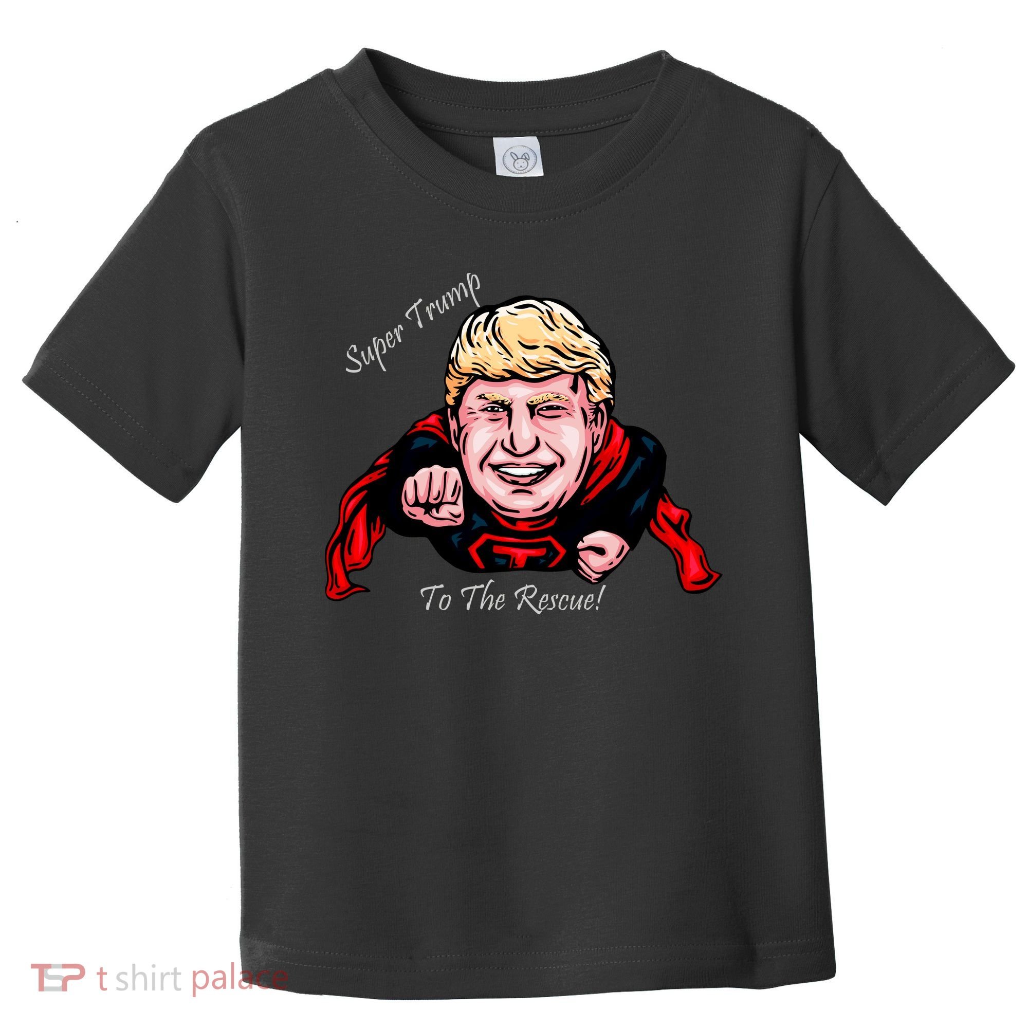 Super Donald Trump To The Rescue Toddler T-Shirt