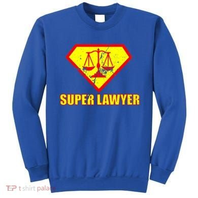 Super Lawyer Sweatshirt