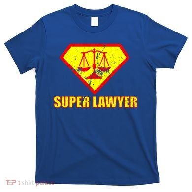 Super Lawyer T-Shirt