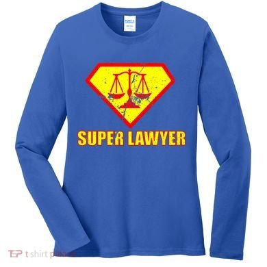 Super Lawyer Women's Long Sleeve Shirt