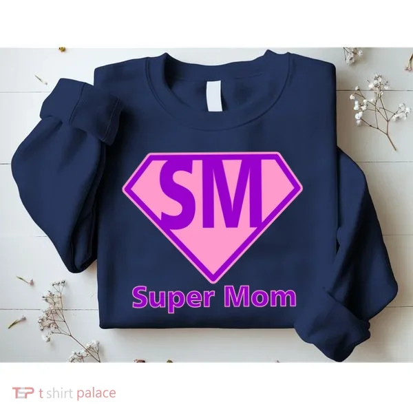 Super Mom Sweatshirt