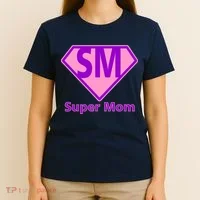 Super Mom T-Shirt thumb 4