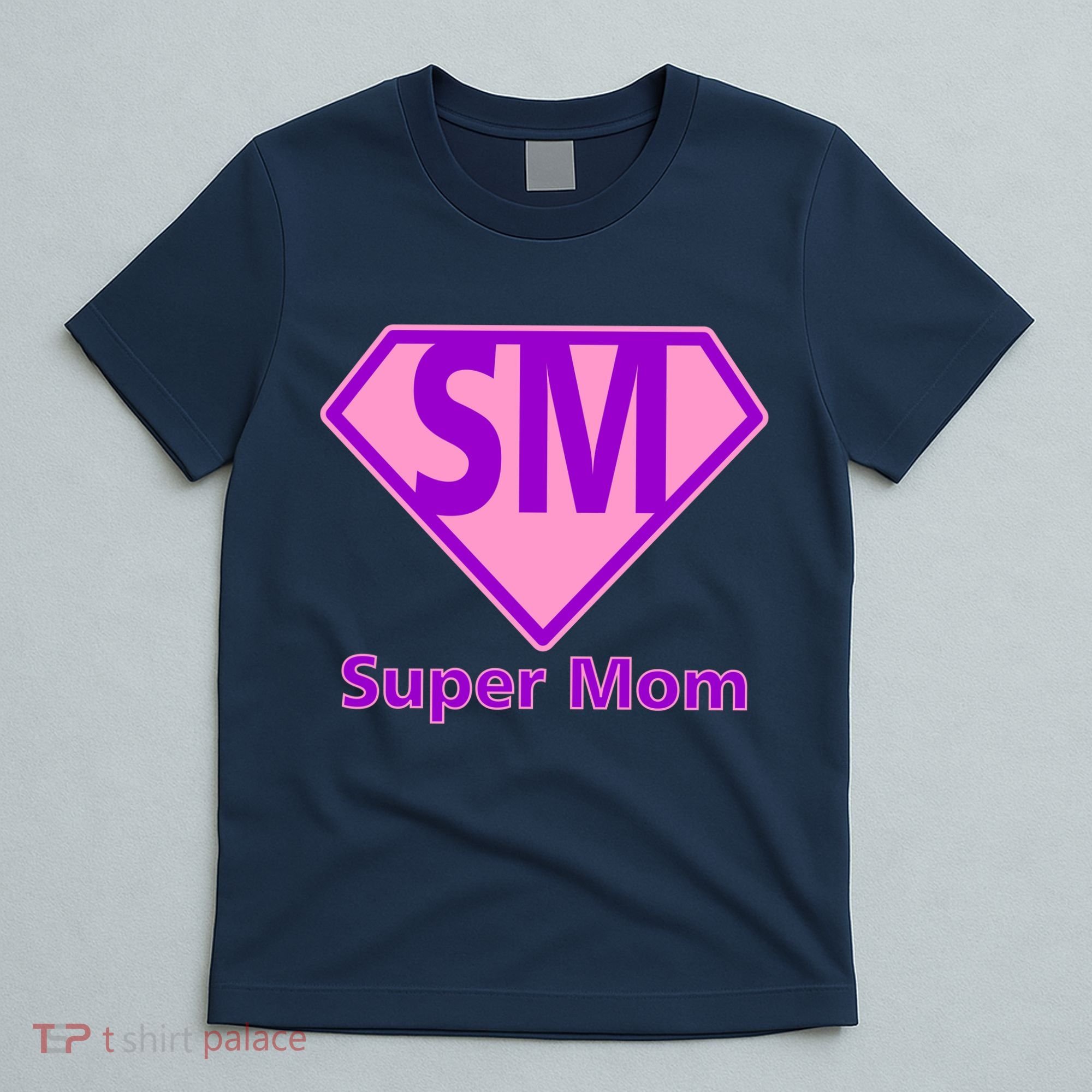 Super Mom T-Shirt