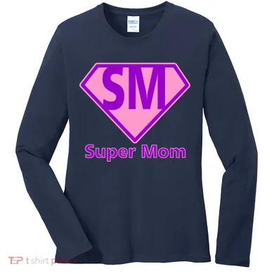 Super Mom Women's Long Sleeve Shirt
