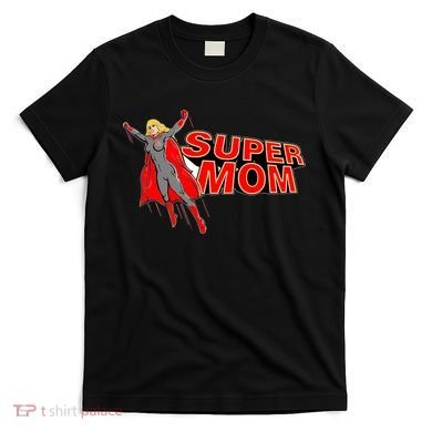 Super Mom Figure T-Shirt