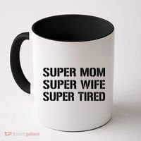 Super Mom Funny Gifts For Mothers Coffee Mug thumb 0