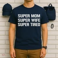 Super Mom Funny Gifts For Mothers T-Shirt thumb 6