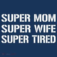Super Mom Funny Gifts For Mothers T-Shirt thumb 7