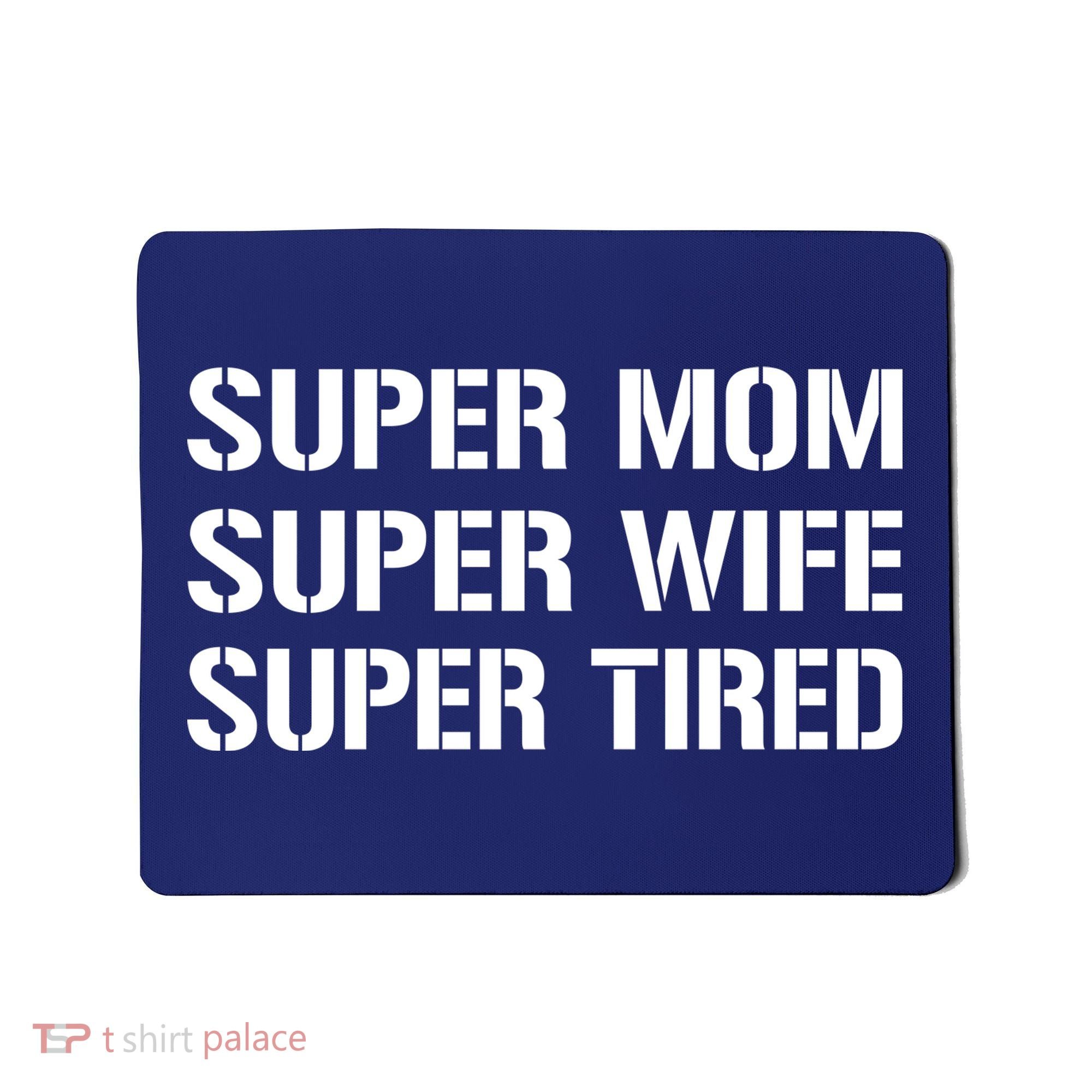 Super Mom Funny Gifts For Mothers Mousepad