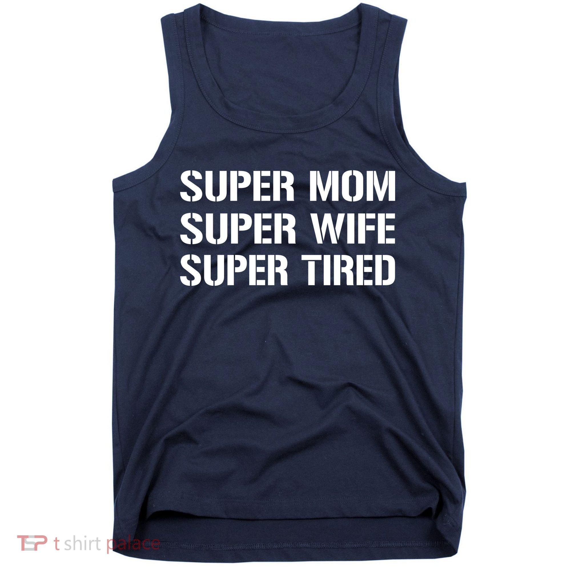 Super Mom Funny Gifts For Mothers Tank Top