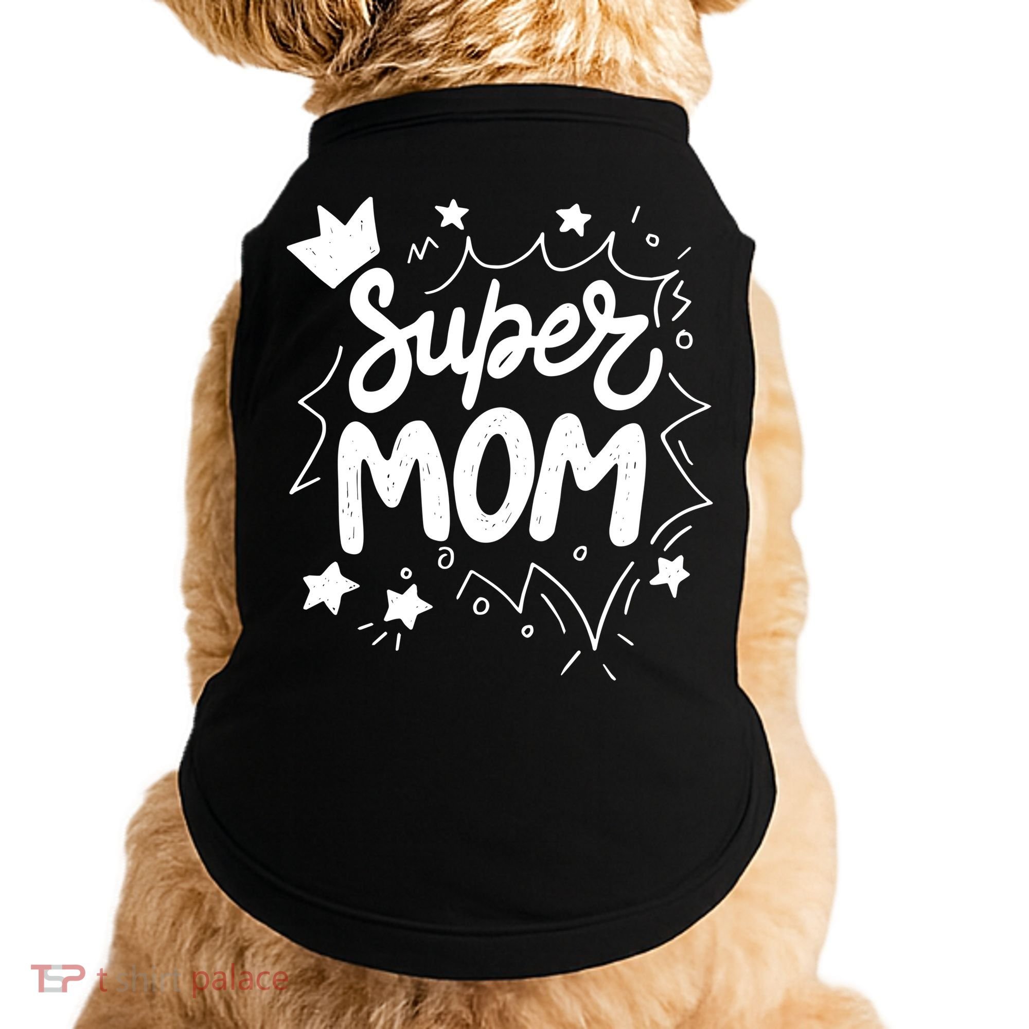 Super Mom Mothers Day Doggie Tank