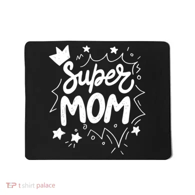 Super Mom Mothers Day Mousepad