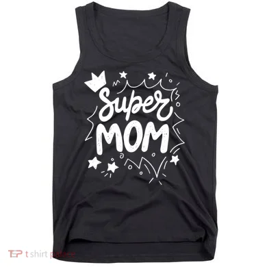 Super Mom Mothers Day Tank Top
