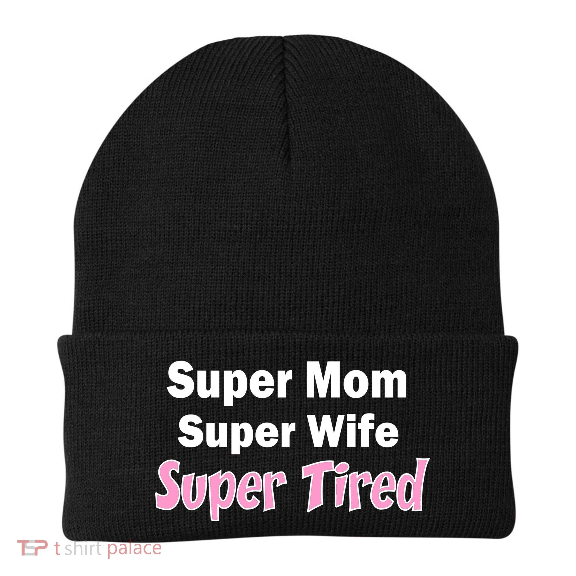 Super Mom Super Wife Super Tired Beanie