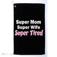 Super Mom Super Wife Super Tired Golf Towel thumb 0