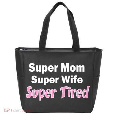 Super Mom Super Wife Super Tired Bag