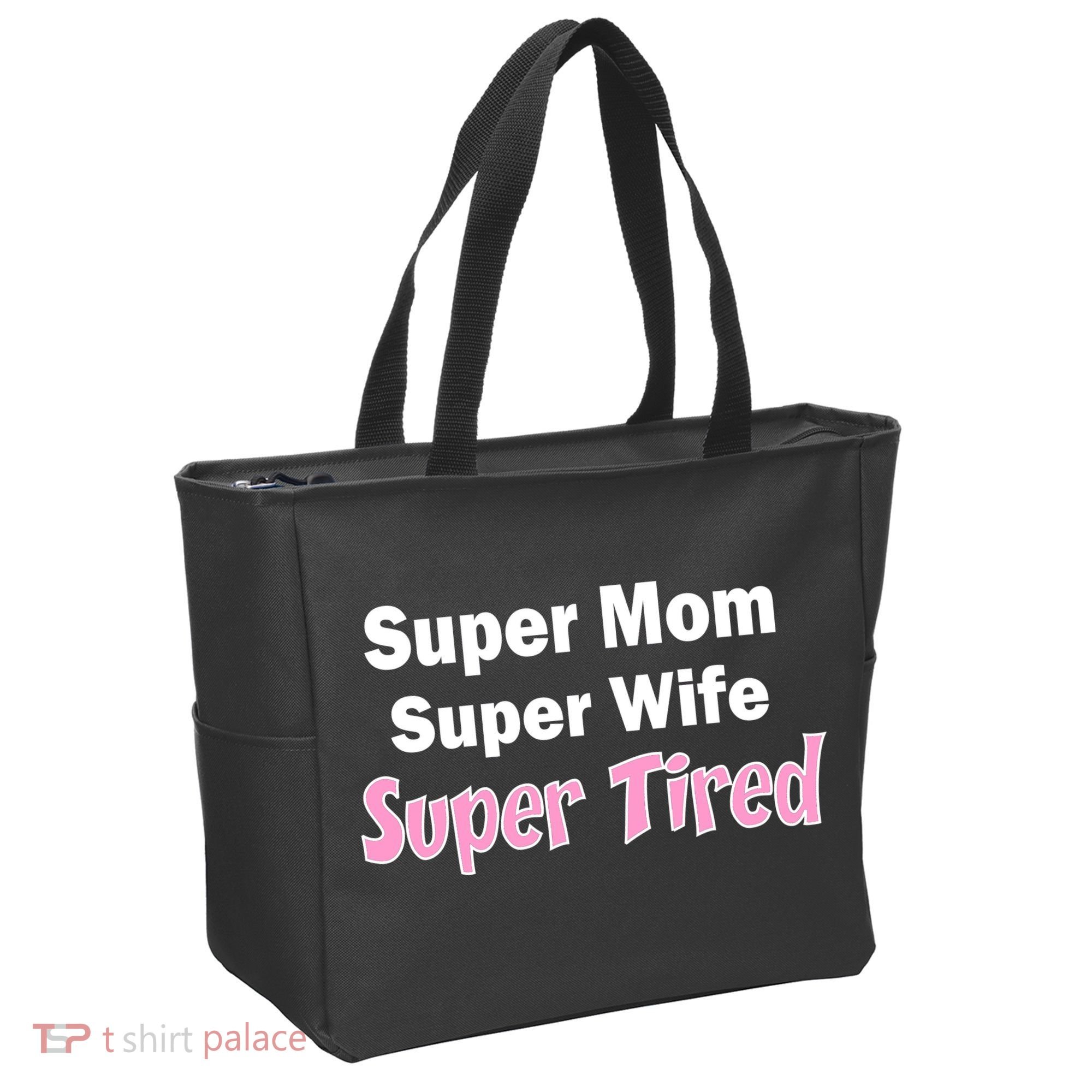 Super Mom Super Wife Super Tired Tote Bag