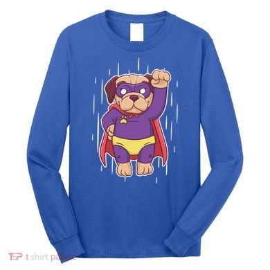 Super Pug Long Sleeve Shirt