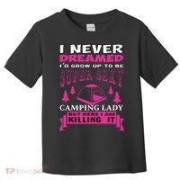 Super Sexy Camping Lady Toddler T-Shirt thumb 0