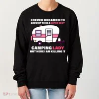 Super Sexy Camping Lady Killing It Women's Sweatshirt thumb 0