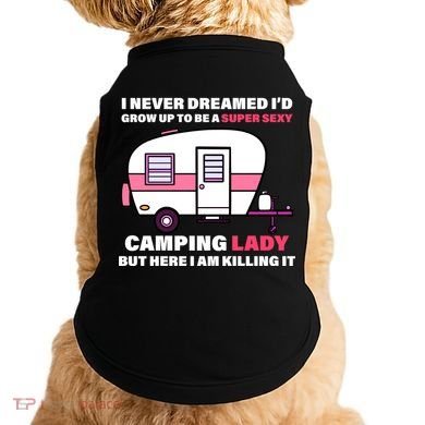 Super Sexy Camping Lady Killing It Doggie Tank