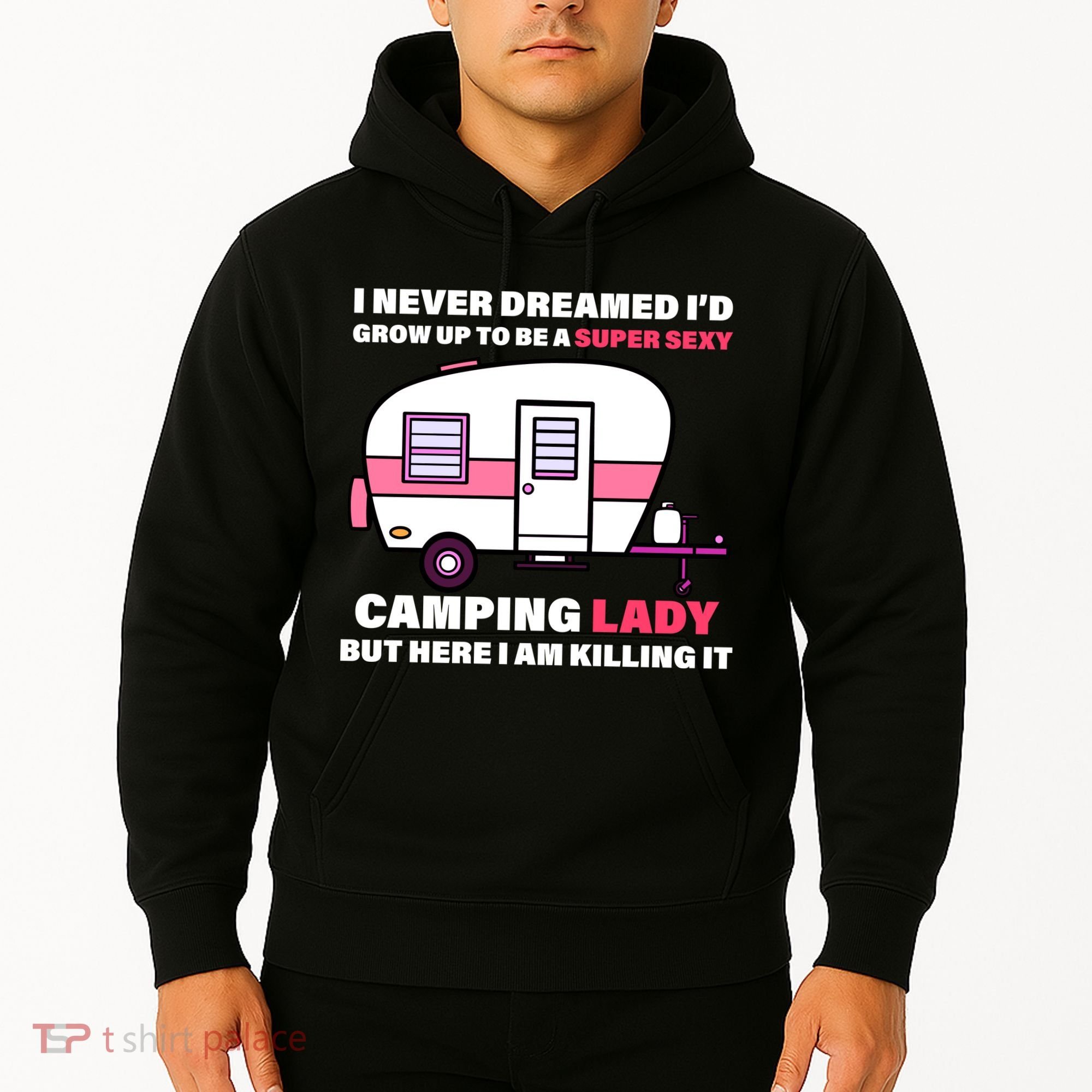 Super Sexy Camping Lady Killing It Hoodie