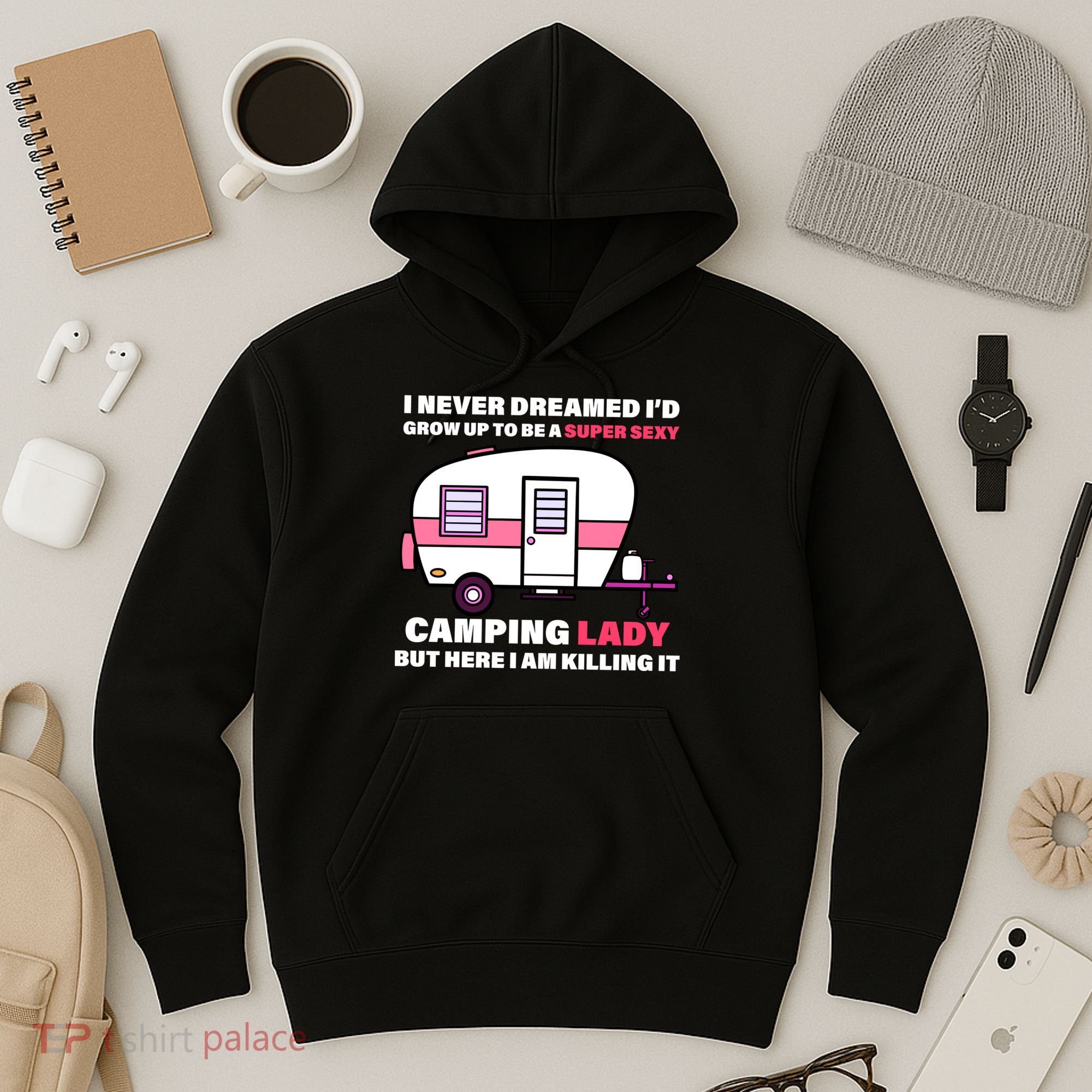 Super Sexy Camping Lady Killing It Hoodie