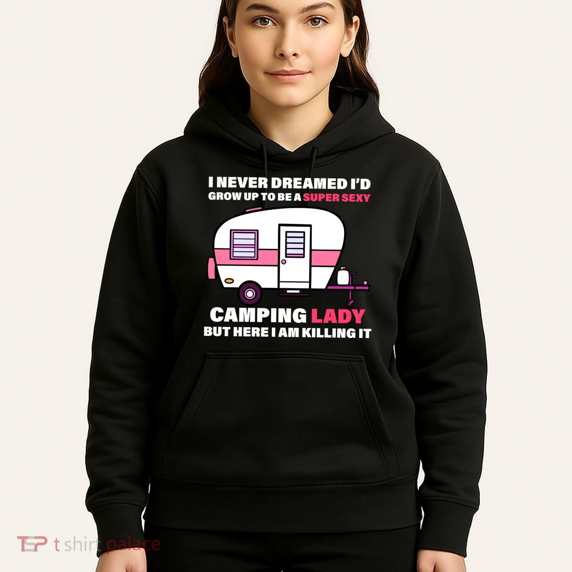 Super Sexy Camping Lady Killing It Hoodie